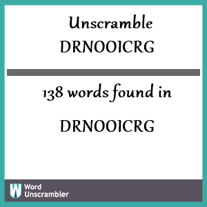 138 words unscrambled from drnooicrg