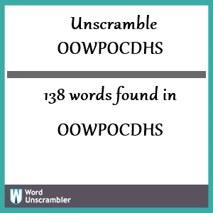 138 words unscrambled from oowpocdhs