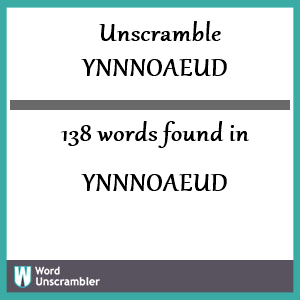 138 words unscrambled from ynnnoaeud