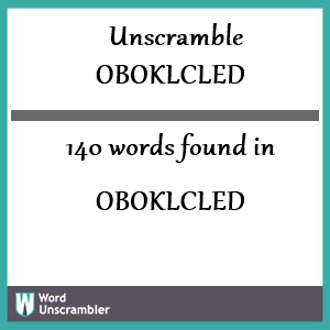 140 words unscrambled from oboklcled