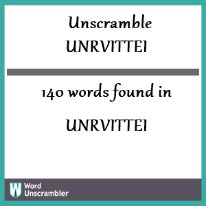 140 words unscrambled from unrvittei