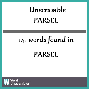 141 words unscrambled from parsel