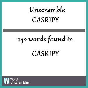 142 words unscrambled from casripy