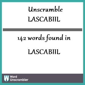 142 words unscrambled from lascabiil