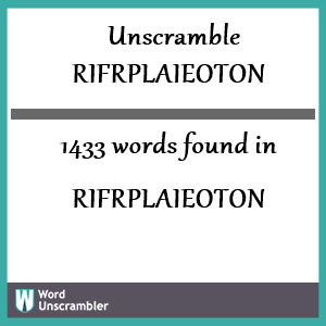 1433 words unscrambled from rifrplaieoton