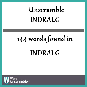 144 words unscrambled from indralg