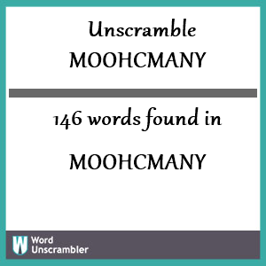 146 words unscrambled from moohcmany