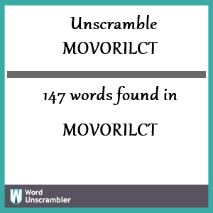 147 words unscrambled from movorilct