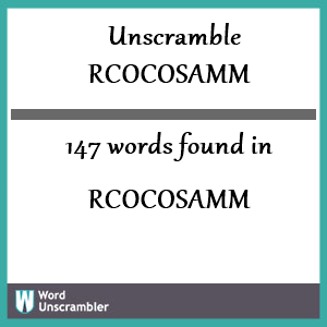 147 words unscrambled from rcocosamm