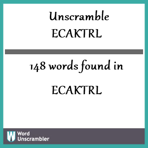 148 words unscrambled from ecaktrl