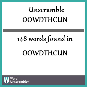 148 words unscrambled from oowdthcun