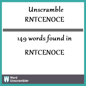 149 words unscrambled from rntcenoce