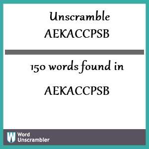 150 words unscrambled from aekaccpsb