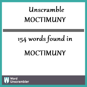 154 words unscrambled from moctimuny