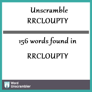 156 words unscrambled from rrcloupty