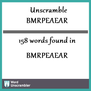 158 words unscrambled from bmrpeaear