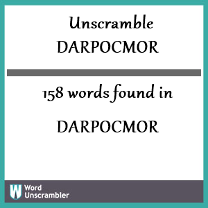 158 words unscrambled from darpocmor