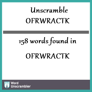 158 words unscrambled from ofrwractk