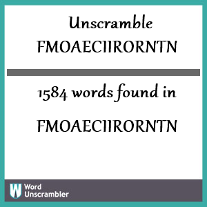 1584 words unscrambled from fmoaeciirorntn