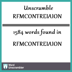1584 words unscrambled from rfmcontreiaion