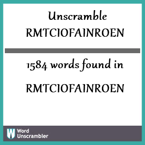 1584 words unscrambled from rmtciofainroen