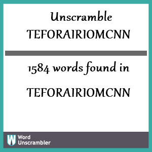 1584 words unscrambled from teforairiomcnn