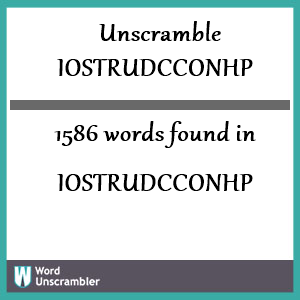 1586 words unscrambled from iostrudcconhp