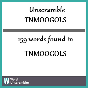 159 words unscrambled from tnmoogols