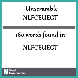 160 words unscrambled from nlfceuegt