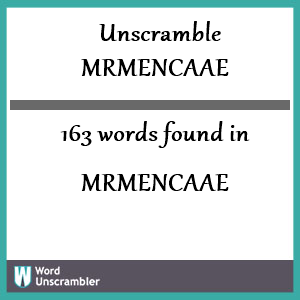 163 words unscrambled from mrmencaae