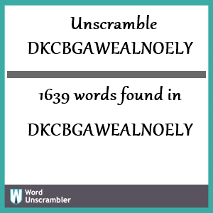 1639 words unscrambled from dkcbgawealnoely