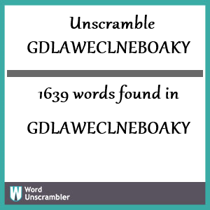 1639 words unscrambled from gdlaweclneboaky