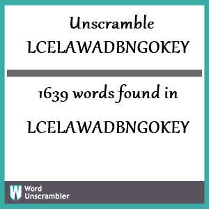 1639 words unscrambled from lcelawadbngokey