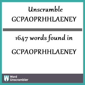 1647 words unscrambled from gcpaoprhhlaeney