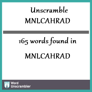 165 words unscrambled from mnlcahrad