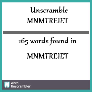 165 words unscrambled from mnmtreiet