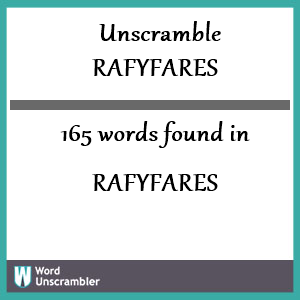 165 words unscrambled from rafyfares