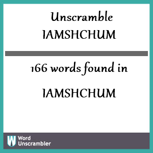 166 words unscrambled from iamshchum