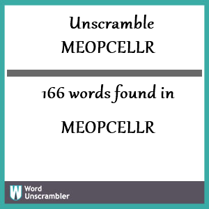 166 words unscrambled from meopcellr