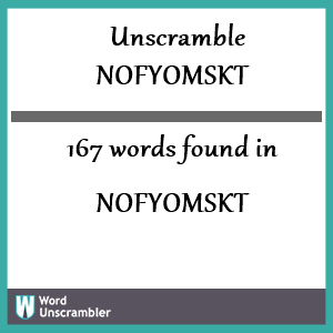 167 words unscrambled from nofyomskt