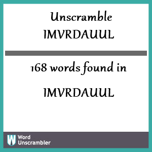 168 words unscrambled from imvrdauul