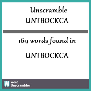 169 words unscrambled from untbockca