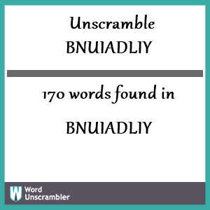 170 words unscrambled from bnuiadliy
