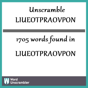 1705 words unscrambled from liueotpraovpon