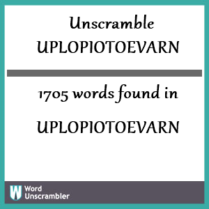 1705 words unscrambled from uplopiotoevarn