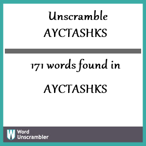 171 words unscrambled from ayctashks