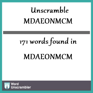 171 words unscrambled from mdaeonmcm