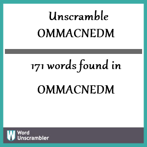 171 words unscrambled from ommacnedm