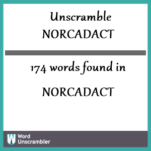 174 words unscrambled from norcadact