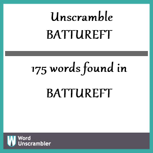 175 words unscrambled from battureft